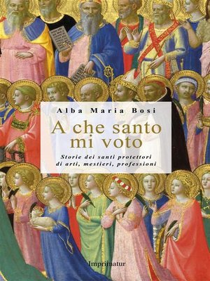 cover image of A che santo mi voto